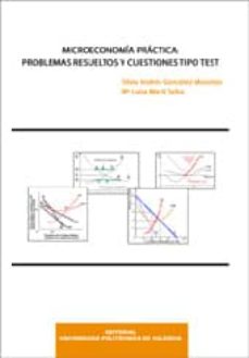 Portada de MICROECONOMIA PRACTICA: PROBLEMAS RESUELTOS TIPO TEST