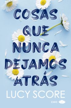 Portada de COSAS QUE NUNCA DEJAMOS ATRAS