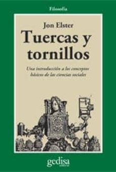Portada de TUERCAS Y TORNILLOS: UNA INTRODUCCION A LOS CONCEPTOS BASICOS DE LAS CIENCIAS SOCIALES