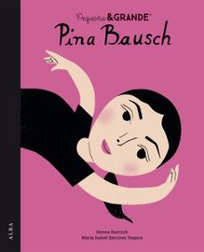 Portada de PEQUEÑA&AMP;GRANDE PINA BAUSCH (EBOOK)