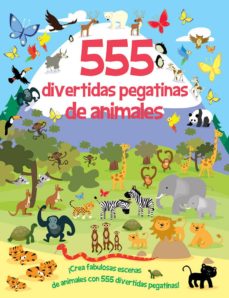 Portada de 555 DIVERTIDAS PEGATINAS DE ANIMALES