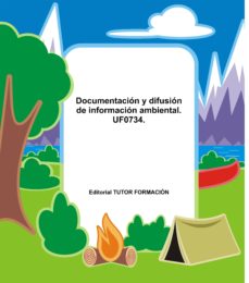 Portada de DOCUMENTACION Y DIFUSION DE INFORMACION AMBIENTAL. UF0734
