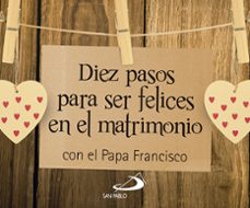 Portada de DIEZ PASOS PARA SER FELICES EN EL MATRIMONIO