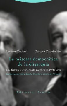 Portada de LA MASCARA DEMOCRATICA DE LA OLIGARQUIA: UN DIALOGO AL CUIDADO DE GEMINELLO PRETEROSSI