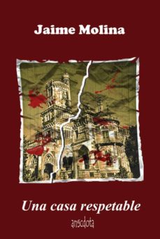 Portada de UNA CASA RESPETABLE