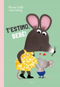 Portada de T ESTIMO, BEBE!