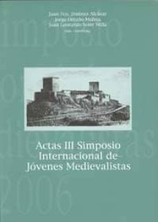 Portada de ACTAS III SIMPOSIO INTERNACIONAL DE JOVENES MEDIEVALISTAS