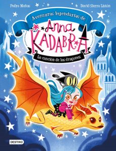 Portada de ANNA KADABRA. AVENTURAS LEGENDARIAS 2. LA CANCION DE LOS DRAGONES (EBOOK)