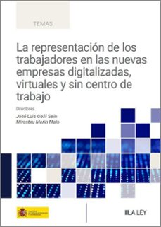Portada de REPRESENTACION DE LOS TRABAJADORES EN LAS NUEVAS EMPRESAS DIGITALIZADAS, VIRTUALES Y SIN CENTRO DE TRABAJO