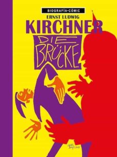 Portada de ERNST LUDWIG KIRCHNER. DIE BRUCKE.