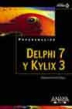 Portada de DELPHI 7 Y KYLIX 3 (INCLUYE CD-ROM)