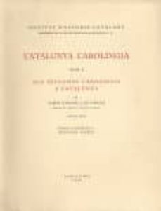 Portada de CATALUNYA CAROLINGIA. VOLUM 2. SEGONA PART. ELS DIPLOMES CAROLINGIS A CATALUNYA TEXTOS. ADDICIO