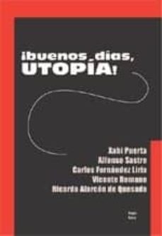 Portada de ¡BUENOS DIAS, UTOPIA!