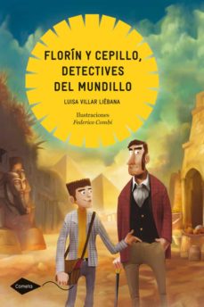 Portada de FLORIN Y CEPILLO, DETECTIVES DEL MUNDILLO