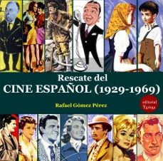 Portada de RESCATE DEL CINE ESPAÑOL (1929-1969)