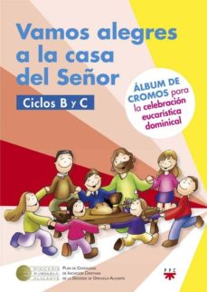 Portada de VAMOS ALEGRES A LA CASA DEL SEÑOR CICLOS B Y C