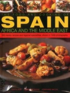 Descarga gratuita de archivos pdf de libros. FOOD AND COOKING OF SPAIN, AFRICA AND THE MIDDLE EAST DJVU CHM RTF de PEPITA ARIS en español