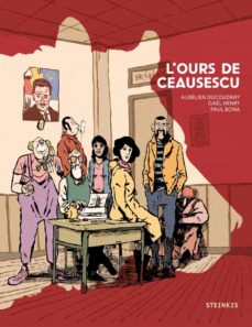 Descarga de audiolibros superior L OURS DE CEAUSESCU
         (edición en francés)  (Spanish Edition) 9782368464670 de AURELIEN DUCOUDRAY