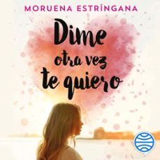 Portada de DIME OTRA VEZ TE QUIERO