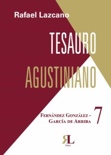Portada de TESAURO AGUSTINIANO. TOMO 7. FERNANDEZ GONZALEZ - GARCIA DE ARRIBA