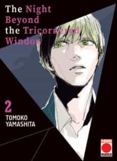 Mejor descargador de libros THE NIGHT BEYOND THE TRICORNERED WINDOW 2 9788411014670 de TOMOKO YAMASHITA