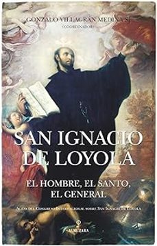 Libros de electrónica para descarga gratuita. SAN IGNACIO DE LOYOLA de GONZALO VILLAGRÁN MEDINA 9788411319270 en español ePub PDF FB2