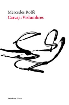 Audiolibro descargable gratis CARCAJ: VISLUMBRES de MERCEDES ROFFE  9788415168270