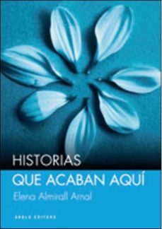 Descarga gratuita de libros j2ee. HISTORIAS QUE ACABAN AQUI RTF DJVU (Spanish Edition) 9788415248170