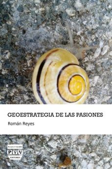 Descargar libros de texto para libros electrónicos gratis GEOESTRATEGIA DE LAS PASIONES MOBI de ROMAN REYES en español 9788416032570