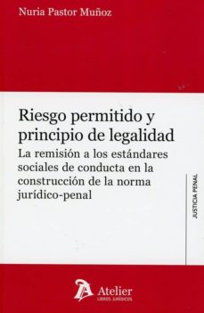 Descarga gratuita de documentos del libro. RIESGO PERMITIDO Y PRINCIPIO DE LEGALIDAD