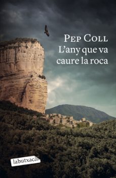 Descarga gratuita de libros electrónicos para móviles L ANY QUE VA CAURE LA ROCA
         (edición en catalán) (Literatura española)