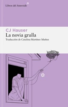 E-books descarga gratuita italiano LA NOVIA GRULLA de CJ HAUSER (Literatura española)