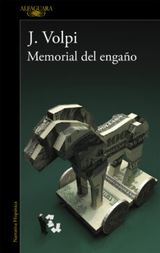 Descarga nuevos libros gratis en línea MEMORIAL DEL ENGAÑO de JORGE VOLPI