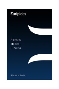 Libros para descargar en línea ALCESTIS / MEDEA / HIPÓLITO 9788420698670 DJVU iBook RTF