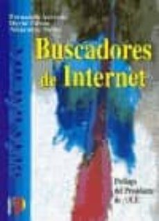 Leer libros en línea gratis sin descargar o registrarse BUSCADORES DE INTERNET de DAVID ZURDO SAIZ, FERNANDO ACEVEDO, ALEJANDRO SICILIA (Spanish Edition) 9788428324670