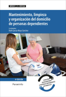 Libros de Kindle para descargar (UF0126) MANTENIMIENTO, LIMPIEZA Y ORGANIZACIÓN DEL DOMICILIO DE PERSONAS DEPENDIENTES UF0126 in Spanish de RUTH GARCIA MOYA SANCHEZ