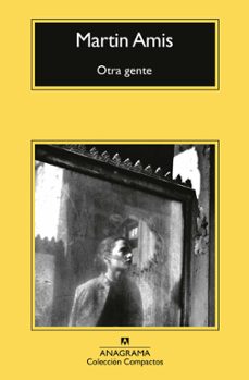 Descargas gratuitas de libros de ordenador en pdf OTRA GENTE de MARTIN AMIS  in Spanish