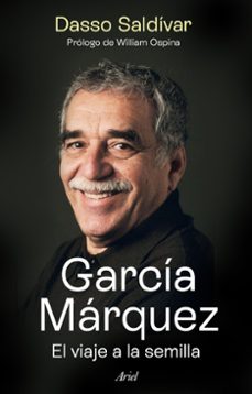 La mejor descarga del foro de libros electrónicos GARCÍA MÁRQUEZ. EL VIAJE A LA SEMILLA in Spanish de DASSO SALDIVAR