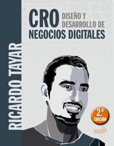 Cro Diseno Y Desarrollo De Negocios Digitales Ricardo Tayar