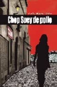 Descarga gratuita del formato de libro electrónico txt CHOP SUEY DE POLLO (Spanish Edition)