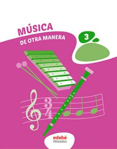 Descargar libro de ingles fb2 MUSICA 3º PRIMARIA DE OTRA MANERA in Spanish