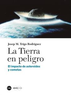 Libros en inglés con descarga gratuita de audio. LA TIERRA EN PELIGRO  9788491687870 in Spanish