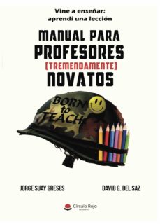 manual para profesores (tremendamente) novatos (ebook)-jorge suay greses-david g. del saz-9788491945970