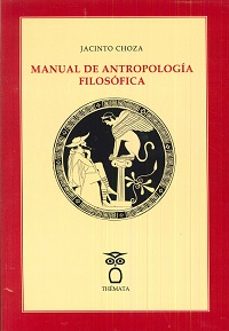 Portada de MANUAL DE ANTROPOLOGIA FILOSOFICA