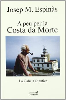 Descargar libros en formato kindle. A PEU PER LA COSTA DA MORTE: LA GALICIA ATLANTICA en español 9788495616470