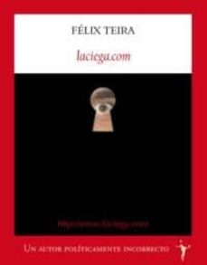 Descargas de libros en pdf gratis. LACIEGA.COM ePub RTF PDF de FELIX TEIRA CUBEL