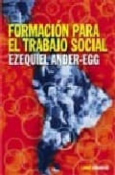 FORMACION EL TRABAJO SOCIAL | EZEQUIEL ANDER EGG | Casa del Libro México