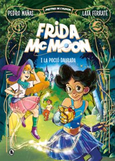 Portada de FRIDA MCMOON I LA POCIO DAURADA (MESTRES DE L HUMOR FRIDA MCMOON 2)