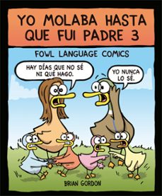 Portada de YO MOLABA HASTA QUE FUI PADRE 3