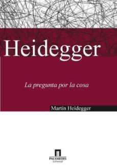 Portada de LA PREGUNTA POR LA COSA : SOBRE LA DOCTRINA DE LOS PRINCIPIOS TRANSCENTALES DE KANT